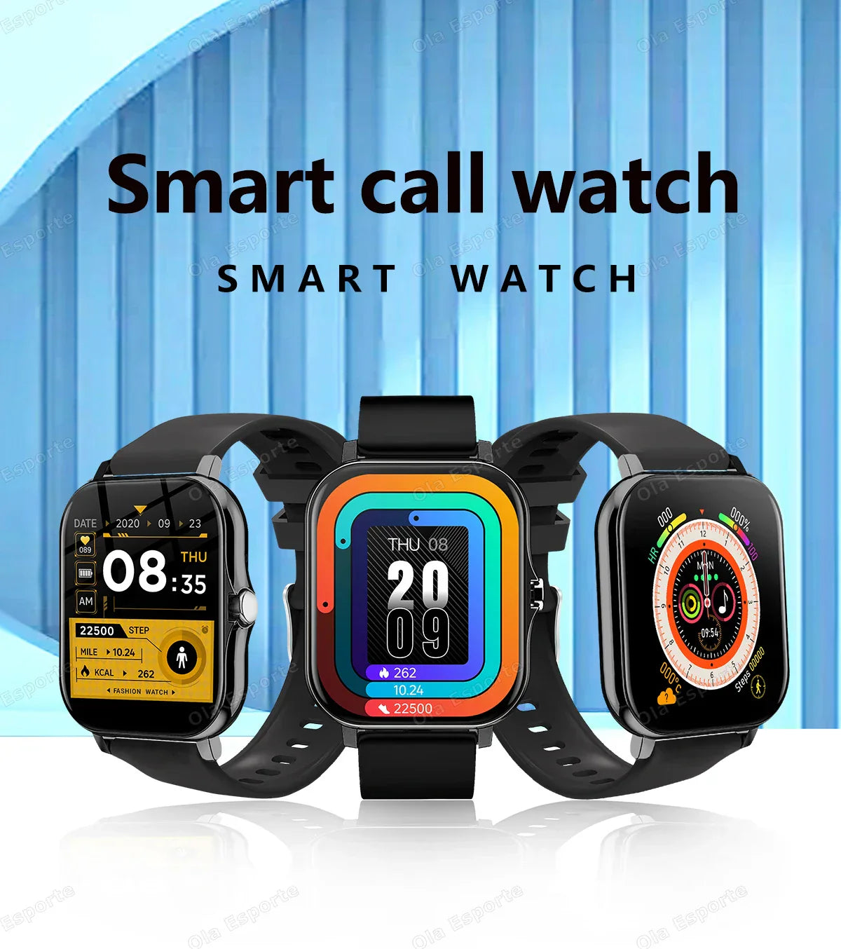 SMART WATCHES